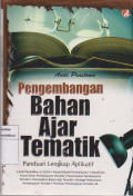 Pengembangan bahan ajar tematik: panduan lengkap aplikatif