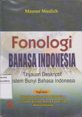 Fonologi bahasa Indonesia: tinjauan deskriftif sistem bunyi bahasa Indonesia