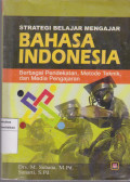 Strategi belajar mengajar bahasa Indonesia