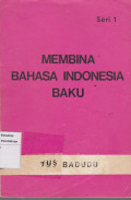 Membina bahasa Indonesia baku