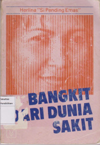 Bangkit dari dunia sakit