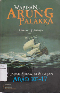 Warisan arung palakka: sejarah sulawesi selatan abad ke-17