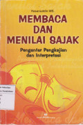 Membaca dan menilai sajak: pengantar pengkajian dan interpretasi