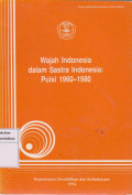 Wajah Indonesia dalam sastra Indonesia: puisi 1960-1980