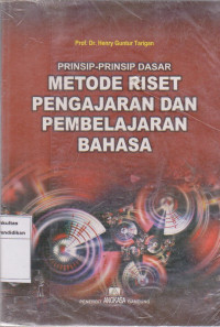 Prinsip-prinsip dasar metode riset pengajaran dan pembelajaran bahasa