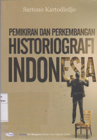 Pemikiran dan perkembangan historiografi Indonesia