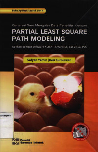 Generasi Baru Mengolah Data Penelitian dengan Partial Least Square Path Modeling