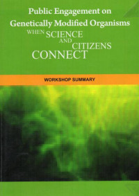 Public Engagement on Genetically Modified Organisms When Science and Citizens