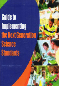 Guide to Implementing the Next Generation Science Standards