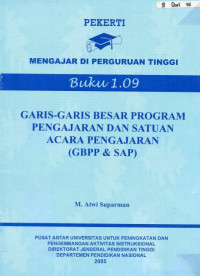 Garis-Garis Besar Program Pengjaran dan Satuan Acara Pengajaran (GBPP & SAP)