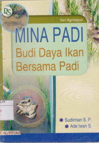 Mina Padi (Budidaya Ikan bersama padi)