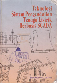 Teknologi Sistim Pengendalian Tenaga Listrik Berbasis Scada