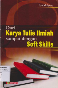 Dari Karya Tulis Ilmiah Sampai Dengan Soft Skills