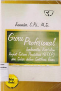 Guru Profesional: Implementasi Kurikulum (KTSP) dan Sukses Dalam Sertifikasi Guru