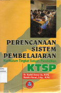 Perencanaan Sistem Pembelajaran (KTSP)