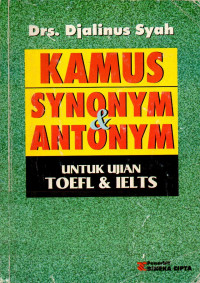 Kamus Synonym & Antonym untuk Ujian TOEFL & IELTS