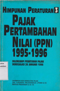 himpunan peraturan 3 pajak pertambahan nilai (PPN) 1995-1996