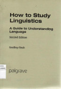 How to Study Linguistics  A guide to Understand Language