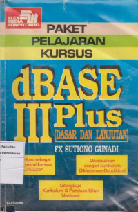 Paket pelajaran kursus dBase III plus: dasar dan lanjutan