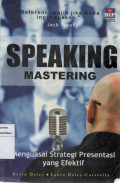 Speaking Mastering: Menguasai Strategi Presentasi yang Efektif