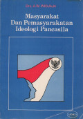 Masyarakat dan Pemasyarakatan Ideologi Pancasila