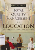 Total Quality Management In Education: Manajemen Mutu Pendidikan 