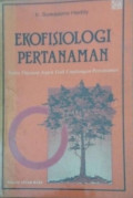 Ekofisiologi Pertanaman (Suatu tinjauan aspek fisik lingkungan pertamanan)