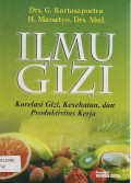 Ilmu Gizi: Korelasi Gizi, Kesehatan, dan Produktivitas Kerja