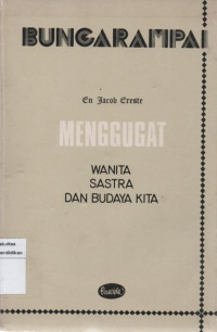 Bunga Rampai Menggugat Wanita, Sastra, Dan Budaya