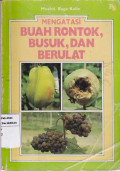 Buah Rontok Busuk, dan Berulat