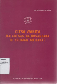 Citra Wanita Dalam Sastra Nusantara Di Kalimantan Barat