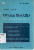 Tanya Jawab Asas-Asas Manajemen: Dalam Bidang-Bidang Khusus