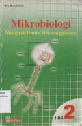 Mikrobiologi Menguak Dunia Mikroorganisme