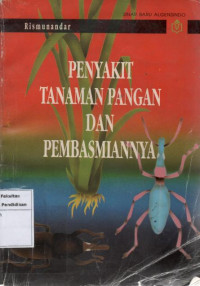 Penyakit Tanaman Pangan dan Pembasmiannya