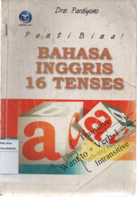 Pasti bisa ! bahasa inggris 16 tenses