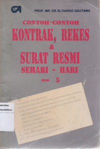 Contoh-Contoh Kontrak, Rekes dan Surat-Surat Resmi Sehari-Hari