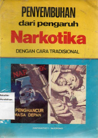 Penyembuhan dari Pengaruh Narkotika dengan Cara Tradisional