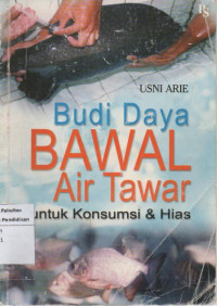 Budi Daya Bawal Air Tawar: Untuk Konsumsi & Hias