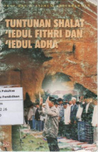 Tuntunan Shalat 'Iedul Fithri dan 'Iedul Adha