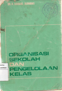 Organisasi Sekolah Dan pengelolaan Kelas