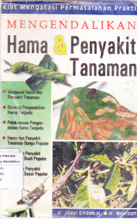 Mengendalikan Hama & Penyakit Tanaman