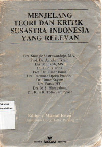 Menjelang Teori dan Kritik Susastra Indonesia yang Relevan