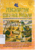 Pengawetan Ikan dan Hasil Perikanan