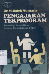 Pengajaran Terprogram Teknologi Pendidikan dengan Pengandalan Tutor