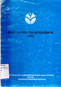 Panduan Praktek Kependidikan (PPK)