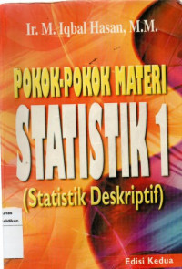 Pokok-pokok Materi Statistik 1 (Statistik Deskriptif)