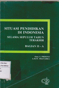 Situasi Pendidikan di Indonesia Selama Sepuluh Tahun Terakhir