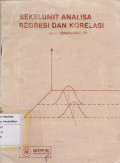 Sekelumit Analisa Regresi dan Korelasi 