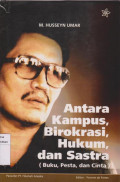 Antara Kampus, Birokrasi, Hukum, dan Sastra