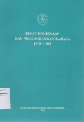 Pusat Pembinaan Dan pengembangan Bahasa 1975-1993